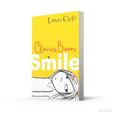 Smile: Get ready to laugh out loud with the funny and exciting new book from the Sunday Times bestselling author. Perfect for kids aged 7-11: Book 1 (Clarice Bean) - Lauren Child [KSIĄŻKA]