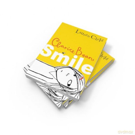 Smile: Get ready to laugh out loud with the funny and exciting new book from the Sunday Times bestselling author. Perfect for kids aged 7-11: Book 1 (Clarice Bean) - Lauren Child [KSIĄŻKA]