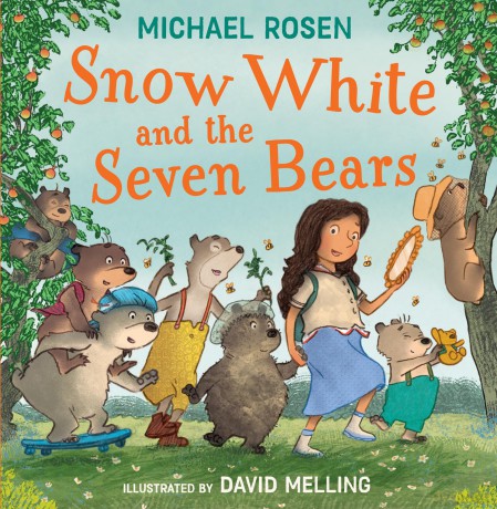Snow White and the Seven Bears: A new fabulously funny twist on the classic children's story - beautifully illustrated throughout! - Michael Rosen [KSIĄŻKA]