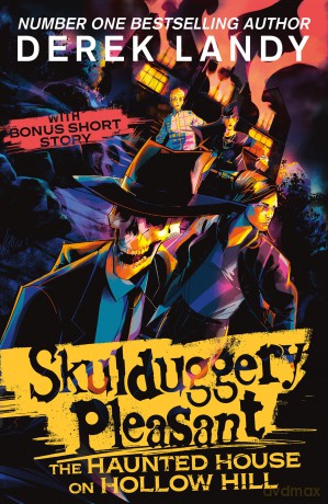 The Haunted House on Hollow Hill: An epic fantasy adventure in the bestselling Skulduggery Pleasant universe - Derek Landy [KSIĄŻKA]