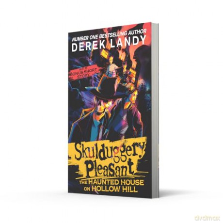 The Haunted House on Hollow Hill: An epic fantasy adventure in the bestselling Skulduggery Pleasant universe - Derek Landy [KSIĄŻKA]