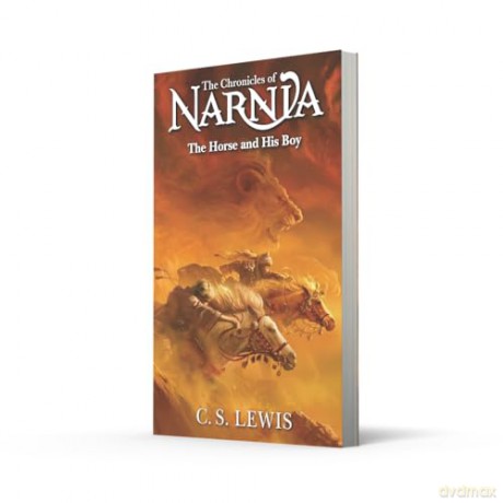 The Horse and His Boy: Book 3 in the classic children's fantasy adventure series (The Chronicles of Narnia) - C. S. Lewis [KSIĄŻKA]