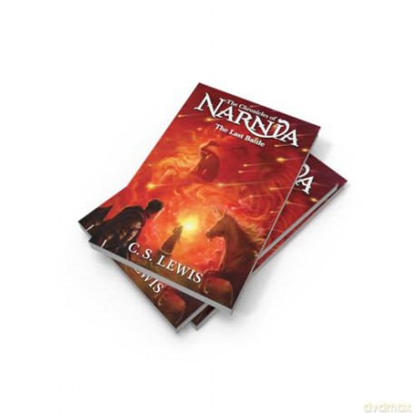 The Last Battle: Book 7 in the classic children's fantasy adventure series (The Chronicles of Narnia) - C. S. Lewis [KSIĄŻKA]