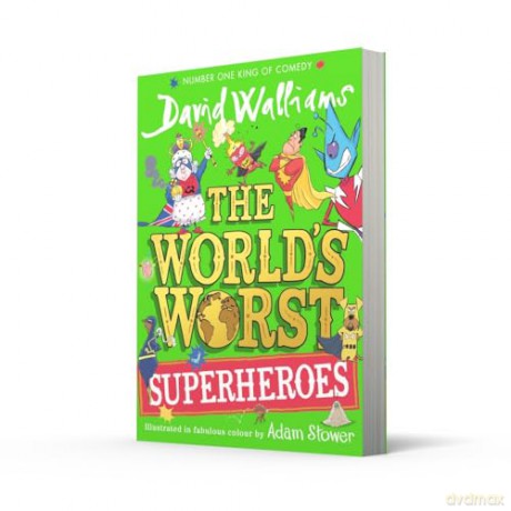The World's Worst Superheroes: A super new illustrated book of stories for kids, the latest from the bestselling author of Super Sleuth - David Walliams [KSIĄŻKA]