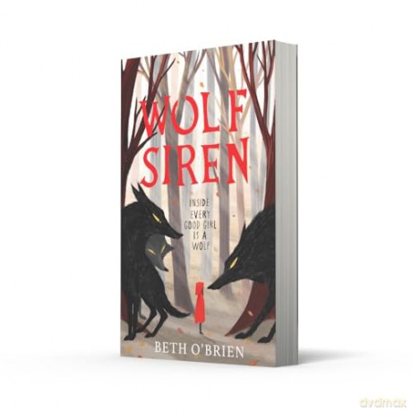 Wolf Siren: New for 2025, a magical fantasy adventure - Beth O'Brien [KSIĄŻKA]