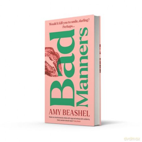 Bad Manners: Empowering, avenging and addictive - the most compelling novel you'll read in 2025 - Amy Beashel [KSIĄŻKA]