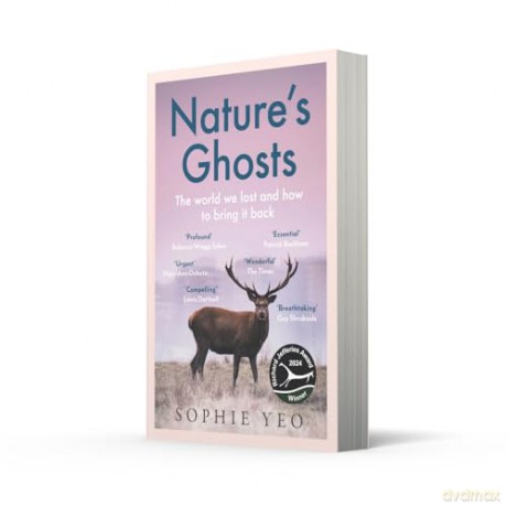 Nature's Ghosts: The must-read prize-shortlisted new book on environmental history and conservation - Sophie Yeo [KSIĄŻKA]