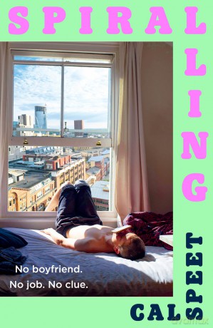 Spiralling: A hilariously uplifting debut novel for 2025 - Cal Speet [KSIĄŻKA]