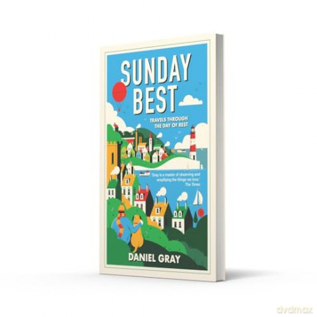 Sunday Best: Travels through the day of rest - Daniel Gray [KSIĄŻKA]