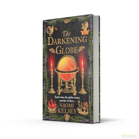 The Darkening Globe: New for 2025, a haunting historical thriller from the award-winning author - Naomi Kelsey [KSIĄŻKA]