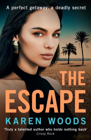 The Escape: A gripping thriller from the dark side of Manchester, new for 2025 - Karen Woods [KSIĄŻKA]