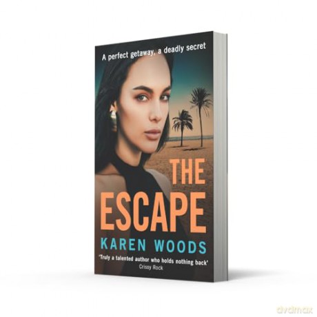 The Escape: A gripping thriller from the dark side of Manchester, new for 2025 - Karen Woods [KSIĄŻKA]