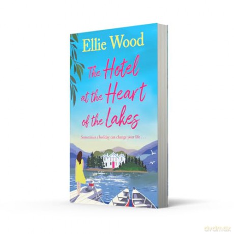 The Hotel at the Heart of the Lakes - Ellie Wood [KSIĄŻKA]