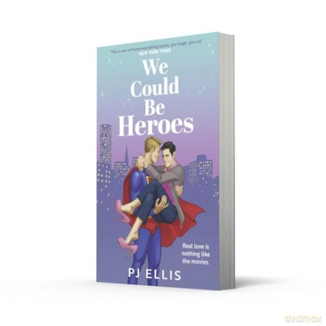 We Could Be Heroes: The unmissable new love story for summer 2025: a joyous, emotional and funny split-timeline LGBTQ+ romance - PJ Ellis [KSIĄŻKA]