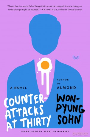 Counterattacks at Thirty: A Witty Novel About Korean Office Workers Uniting Against Adversity - Won-pyung Sohn [KSIĄŻKA]