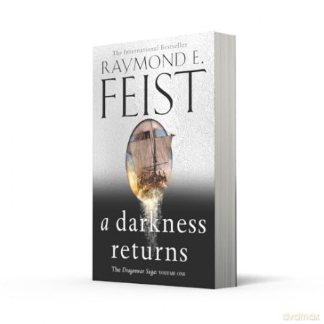 A Darkness Returns: The brand new epic fantasy from the global bestselling author of MAGICIAN: Book 1 (The Dragonwar Saga) - Raymond E. Feist [KSIĄŻKA]