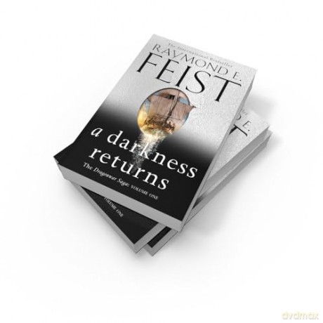 A Darkness Returns: The brand new epic fantasy from the global bestselling author of MAGICIAN: Book 1 (The Dragonwar Saga) - Raymond E. Feist [KSIĄŻKA]