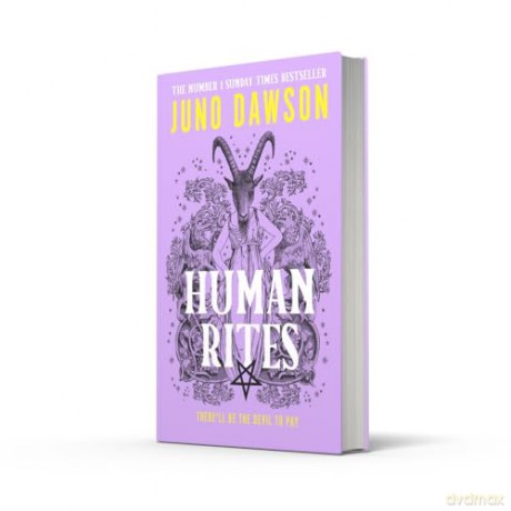 Human Rites: The hotly anticipated final instalment in the spectacular SUNDAY TIMES number 1 bestselling HER MAJESTY'S ROYAL COVEN fantasy series - Juno Dawson [KSIĄŻKA]