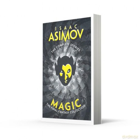 Magic: The Final Fantasy Collection (The Complete Stories) - Isaac Asimov [KSIĄŻKA]
