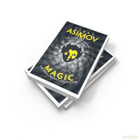 Magic: The Final Fantasy Collection (The Complete Stories) - Isaac Asimov [KSIĄŻKA]