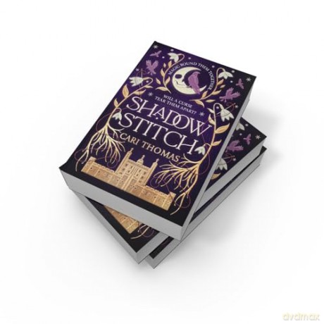 Shadowstitch: SPELLBINDING fantasy sequel from the author of the SUNDAY TIMES bestselling debut THREADNEEDLE: Book 2 - Cari Thomas [KSIĄŻKA]