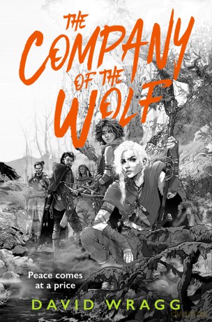 The Company of the Wolf: Epic and outrageously funny fantasy: Book 2 (Tales of the Plains) - David Wragg [KSIĄŻKA]