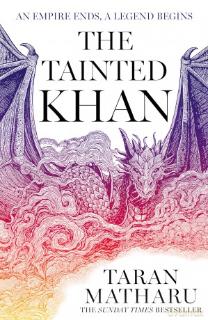 The Tainted Khan: The thrilling new epic fantasy sequel to the Sunday Times bestselling Dragon Rider: Book 2 (The Soulbound Saga) - Taran Matharu [KSIĄŻKA]