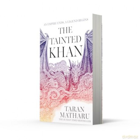 The Tainted Khan: The thrilling new epic fantasy sequel to the Sunday Times bestselling Dragon Rider: Book 2 (The Soulbound Saga) - Taran Matharu [KSIĄŻKA]