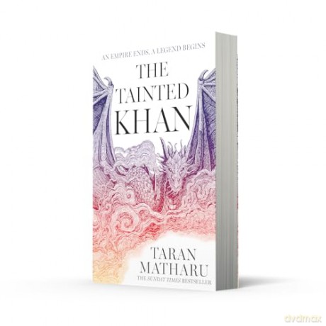 The Tainted Khan: The thrilling new epic fantasy sequel to the Sunday Times bestselling Dragon Rider: Book 2 (The Soulbound Saga) - Taran Matharu [KSIĄŻKA]