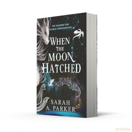 When the Moon Hatched: The #1 SUNDAY TIMES bestselling fantasy romance sensation: Book 1 (The Moonfall Series) - Sarah A. Parker [KSIĄŻKA]