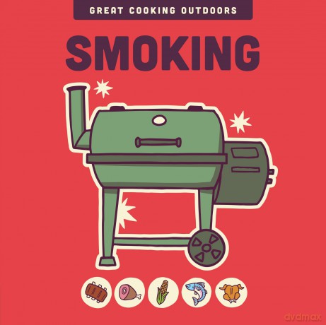 Smoking (The Great Cooking Outdoors series) - Editors of the Harvard Common Press [KSIĄŻKA]