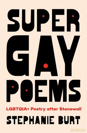 Super Gay Poems: LGBTQIA+ Poetry after Stonewall - Stephanie Burt [KSIĄŻKA]