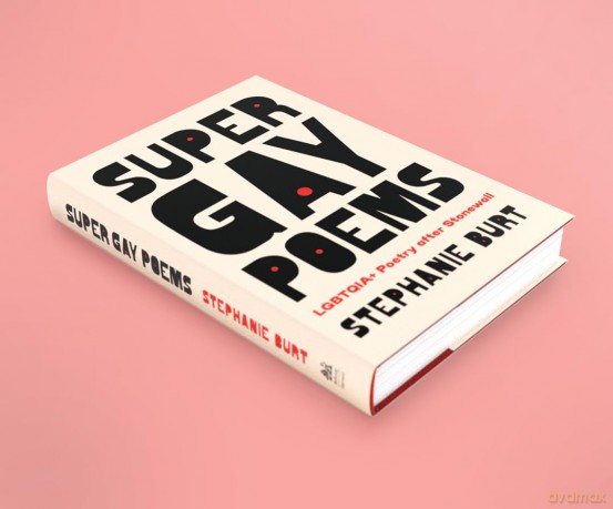 Super Gay Poems: LGBTQIA+ Poetry after Stonewall - Stephanie Burt [KSIĄŻKA]