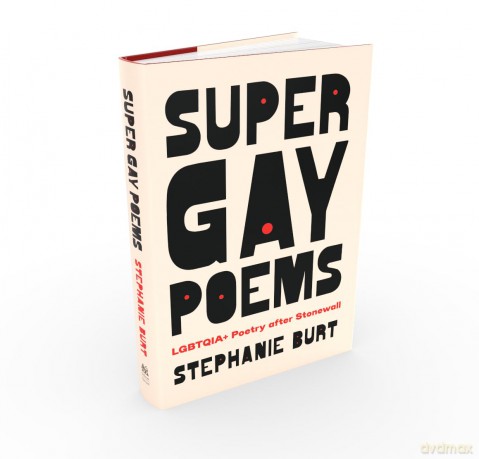Super Gay Poems: LGBTQIA+ Poetry after Stonewall - Stephanie Burt [KSIĄŻKA]