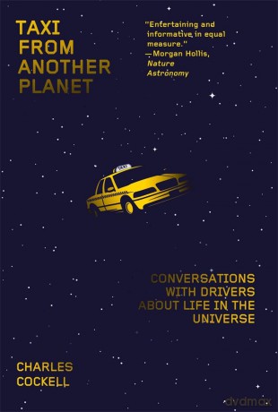 Taxi from Another Planet: Conversations with Drivers about Life in the Universe - Charles S. Cockell [KSIĄŻKA]
