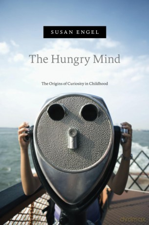 The Hungry Mind: The Origins of Curiosity in Childhood - Susan Engel [KSIĄŻKA]