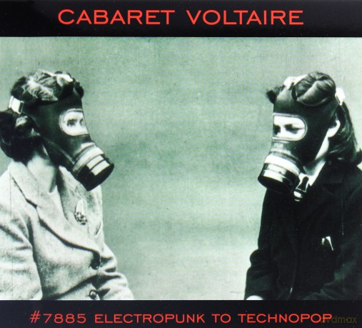 Cabaret Voltaire: 7885 Electropunk To Technopop [CD]