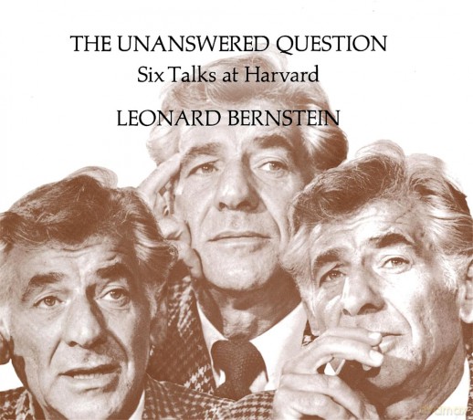 The Unanswered Question: Six Talks at Harvard: 33 (Charles Eliot Norton Lectures) - Leonard Bernstein [KSIĄŻKA]