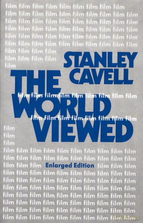 The World Viewed: Reflections on the Ontology of Film: Reflections on the Ontology of Film, Enlarged Edition (Harvard Film Studies) - S Cavell [KSIĄŻKA]