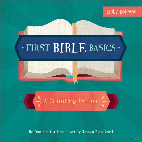 First Bible Basics: A Counting Primer (Baby Believer (R)) - Danielle Hitchen [KSIĄŻKA]