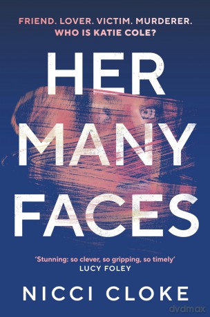 Her Many Faces: 'So clever, so gripping, so timely' LUCY FOLEY - Nicci Cloke [KSIĄŻKA]