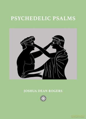 Psychedelic Psalms: Reflections from an Offline World - Joshua Dean Rogers [KSIĄŻKA]
