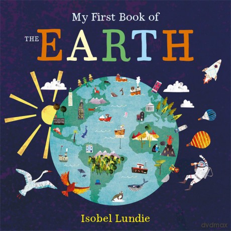 My First Book of the Earth - Isobel Lundie [KSIĄŻKA]