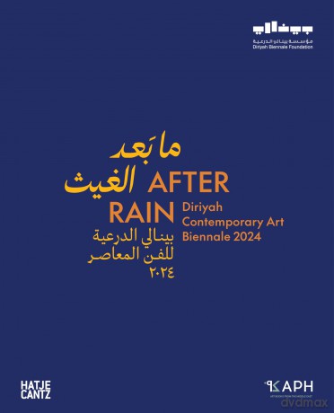 After Rain: (Bilingual edition): Diriyah Contemporary Art Biennale 2024 - Ute Meta Bauer [KSIĄŻKA]