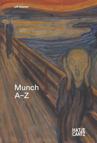 Edvard Munch: A to Z: A - Z - Ulf Küster [KSIĄŻKA]