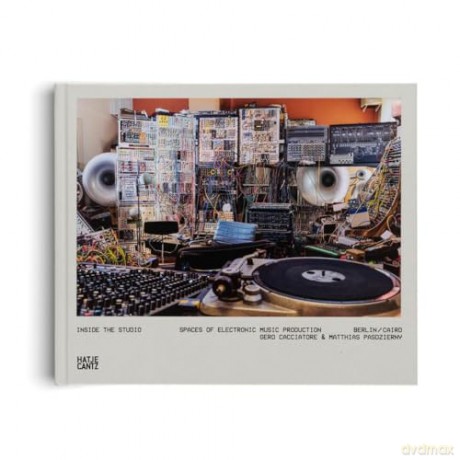 Inside the Studio: Spaces of Electronic Music Production - Berlin/Cairo - Matthias Pasdzierny [KSIĄŻKA]