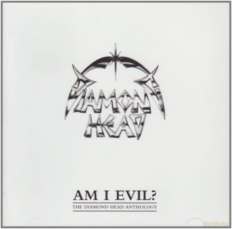 Diamond Head: Anthology Am I Evil? [2CD]