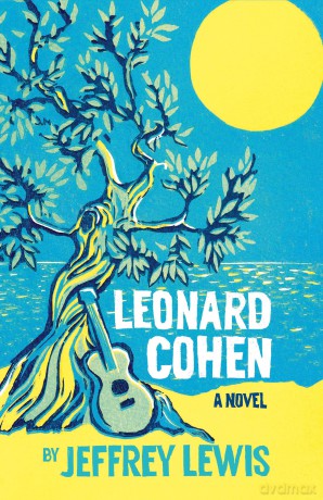 Leonard Cohen: A Novel - Jeffrey Lewis [KSIĄŻKA]