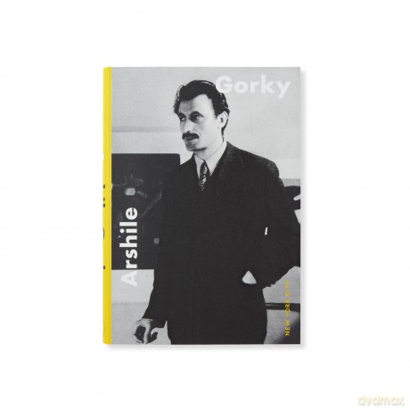 Arshile Gorky: New York City - Ben Easton [KSIĄŻKA]