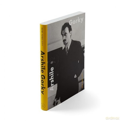 Arshile Gorky: New York City - Ben Easton [KSIĄŻKA]